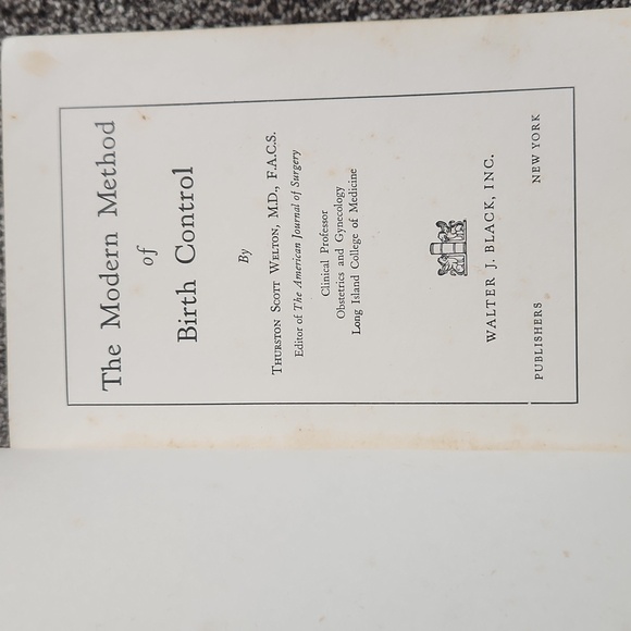 Walter J Black Inc Other - The Modern Method Of Birth Control - Welton 1938